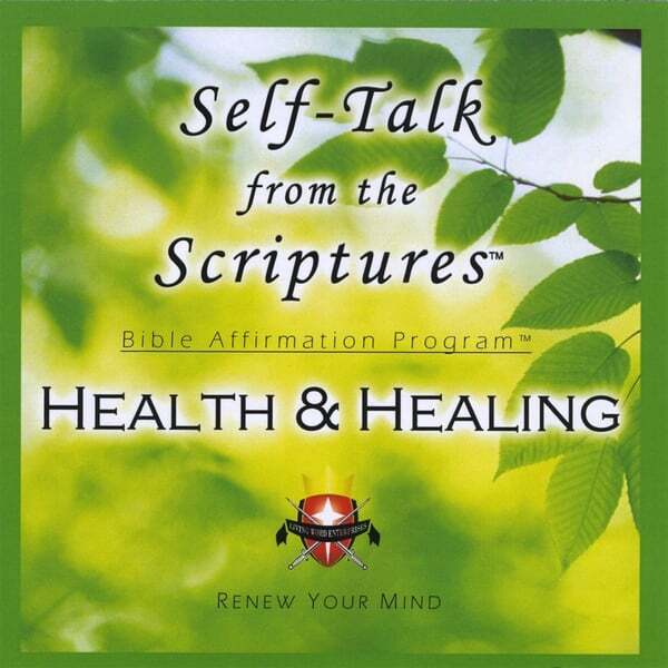 Cover art for Self-Talk From the Scriptures - HEALTH & HEALING!